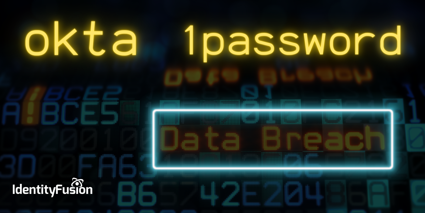 IAM’s Proactive Approach in the Wake of Okta and 1Password Incidents